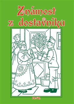 Levně Známost z dostavníku