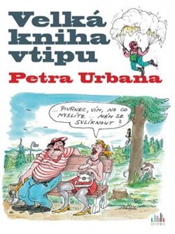 Levně Velká kniha vtipu Petra Urbana - Petr Urban