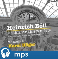 Levně Hodina v rodném městě, mp3 - Heinrich Böll