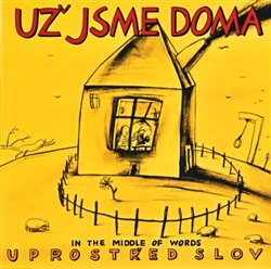 Levně Uprostřed slov / In The Middle Words - Už jsme doma
