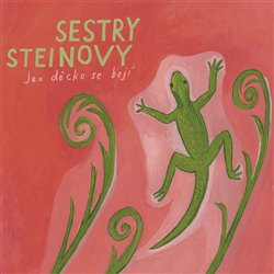 Levně Jen děcko se bojí - Sestry Steinovy