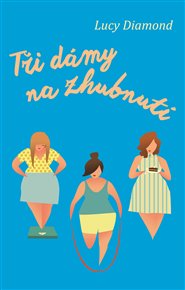 Tři dámy na zhubnutí - Diamond Lucy