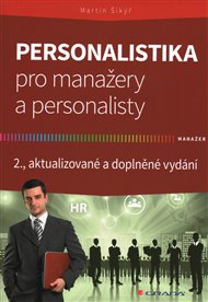 Personalistika pro manažery a personalisty - Martin Šikýř
