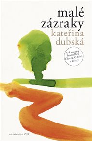 Malé zázraky - Kateřina Dubská