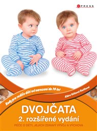 Dvojčata, 2. rozšířené vydání: Péče o děti, jejich zdravý vývoj a výchova - Klára Rulíková Vítková