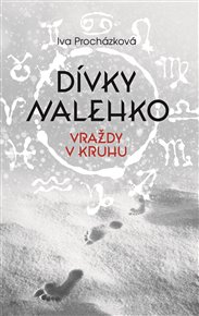 Dívky nalehko: Vraždy v kruhu - Iva Procházková