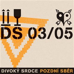 Levně Pozdní sběr - Divoký srdce