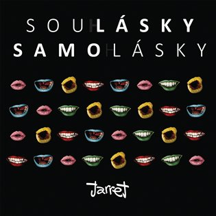 Soulásky &amp; samolásky - Jarret