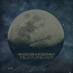 Levně Mezi planetami - Nevermore &amp; Kosmonaut