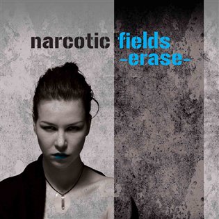 Erase - Narcotic Fields
