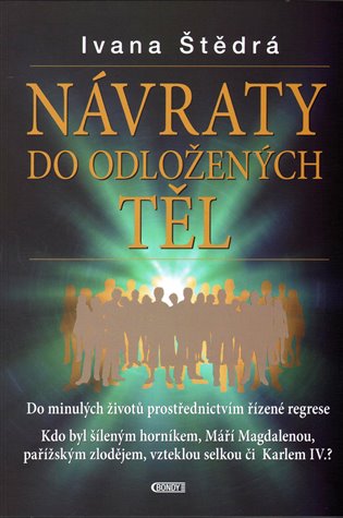 Návraty do odložených těl - Ivana Štědrá