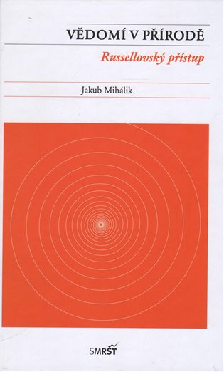 Vědomí v přírodě - Jakub Mihálik