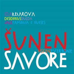 Levně Šunen savore - Jazz Famelija, Ida Kelarová