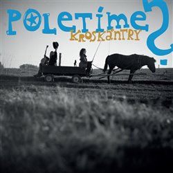 Levně Kroskántry - Poletíme?