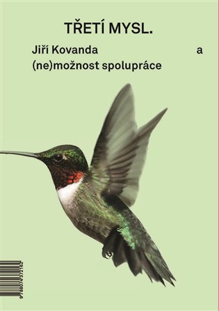 Třetí mysl / Third Mind - Jiří Kovanda