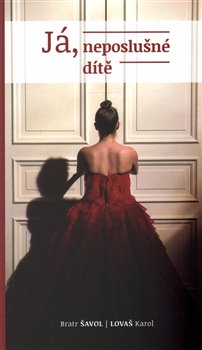 Já, neposlušné dítě koupíte na Kosmas.cz