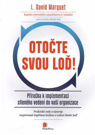 Otočte svou loď! - L. David Marquet