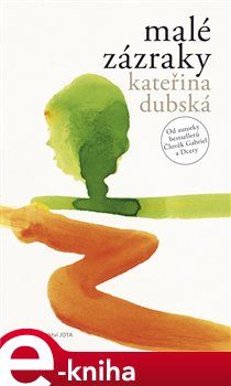 Levně Malé zázraky - Kateřina Dubská e-kniha