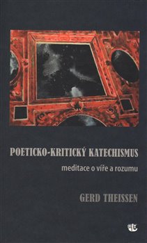 Poeticko-kritický katechismus - Meditace o víře a rozumu koupíte na Kosmas.cz