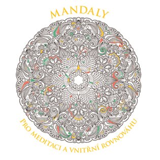 Mandaly pro meditaci a vnitřní rovnováhu