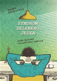 Syndrom zeleného ježka - Radek Karkovský