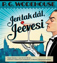 Jen tak dál, Jeevesi - Pelham Grenvill Wodehouse