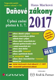 Daňové zákony 2017: Úplná znění platná k 1. 7. 2017 - Hana Marková