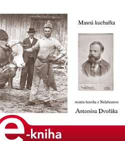 Levně Masná kuchařka mistra řezníka z Nelahozevsi Antonína Dvořáka - Michal Šanda e-kniha