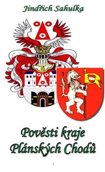 Pověsti kraje Plánských Chodů koupíte na Kosmas.cz