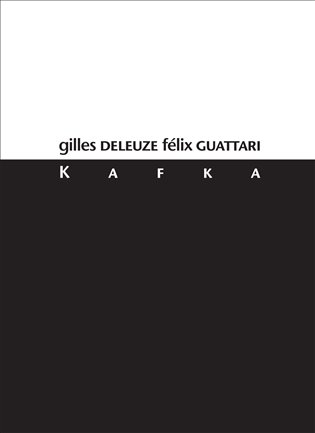 Kafka - Gilles Deleuze, Félix Guattari
