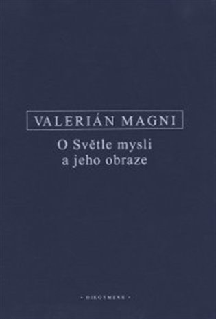 O Světle mysli a jeho obraze - Valerianus Magnus