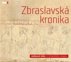 Levně Zbraslavská kronika, CD - Petr Žitavský, Ota Durynský