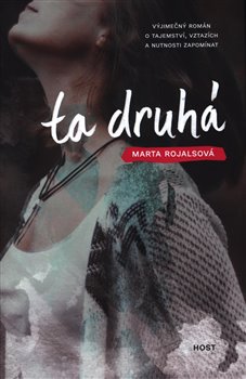 Levně Ta druhá - Marta Rojalsová
