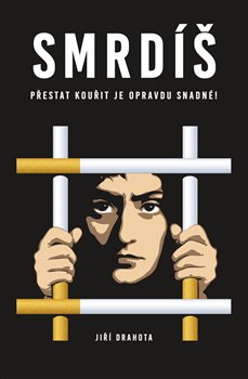 Smrdíš - Přestat kouřit je opravdu snadné! koupíte na Kosmas.cz