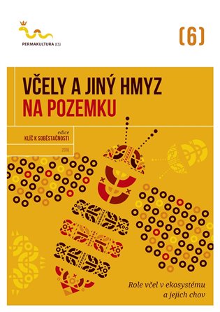 Včely a jiný hmyz na pozemku - kol.