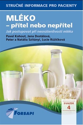 Mléko - přítel nebo nepřítel - Pavel Kohout, Jana Dostálová, Peter Szitányi, Natália Szitányi, Lucie Růžičková