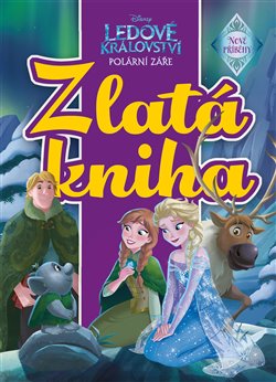 Levně Ledové království - Polární záře. Zlatá kniha