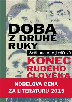 Levně Doba z druhé ruky. Konec rudého člověka - Světlana Alexijevičová