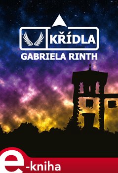 Levně Křídla - Gabriela Rinth e-kniha
