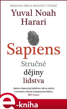 Levně Sapiens. Od zvířete k božskému jedinci - Yuval Noah Harari