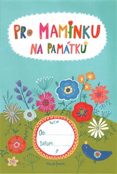 Levně Pro maminku na památku - Lucie Šavlíková