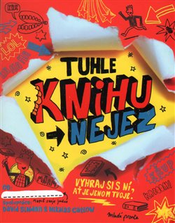 Levně Tuhle knihu nejez - David Sinden, Nikalas Catlow
