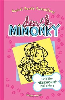 Levně Příběhy neschopný psí chůvy. Deník mimoňky 10 - Rachel Renée Russellová