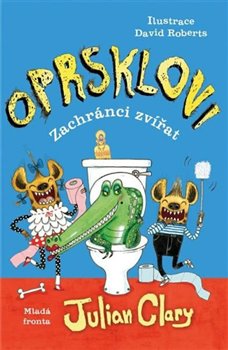 Levně Zachránci zvířat. Oprsklovi - Julian Clary