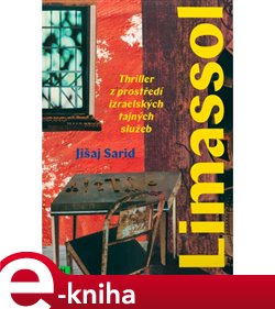 Levně Limassol. Thriller z prostředí izraelských tajných služeb - Jišaj Sarid e-kniha