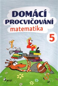 Domácí procvičování - Matematika 5. ročník - Petr Šulc