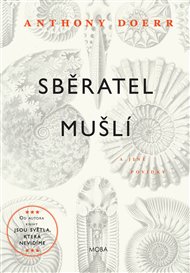 Sběratel mušlí - Anthony Doerr