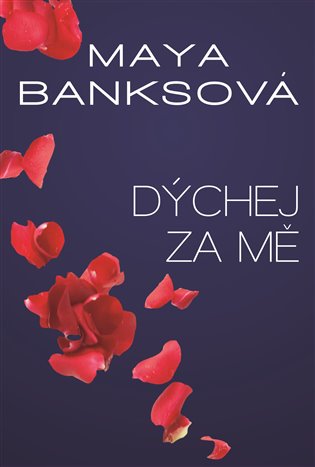 Dýchej za mě - Maya Banks