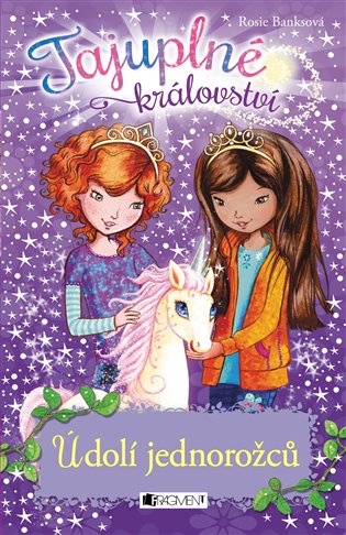 Tajuplné království – Údolí jednorožců - Rosie Banks