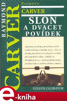 Levně Slon. a dvacet povídek - Raymond Carver e-kniha